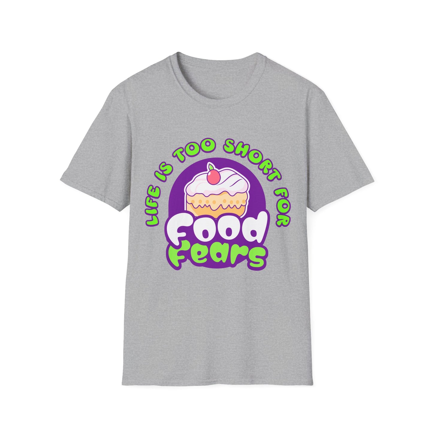 Life's Short Food Fears T-shirt