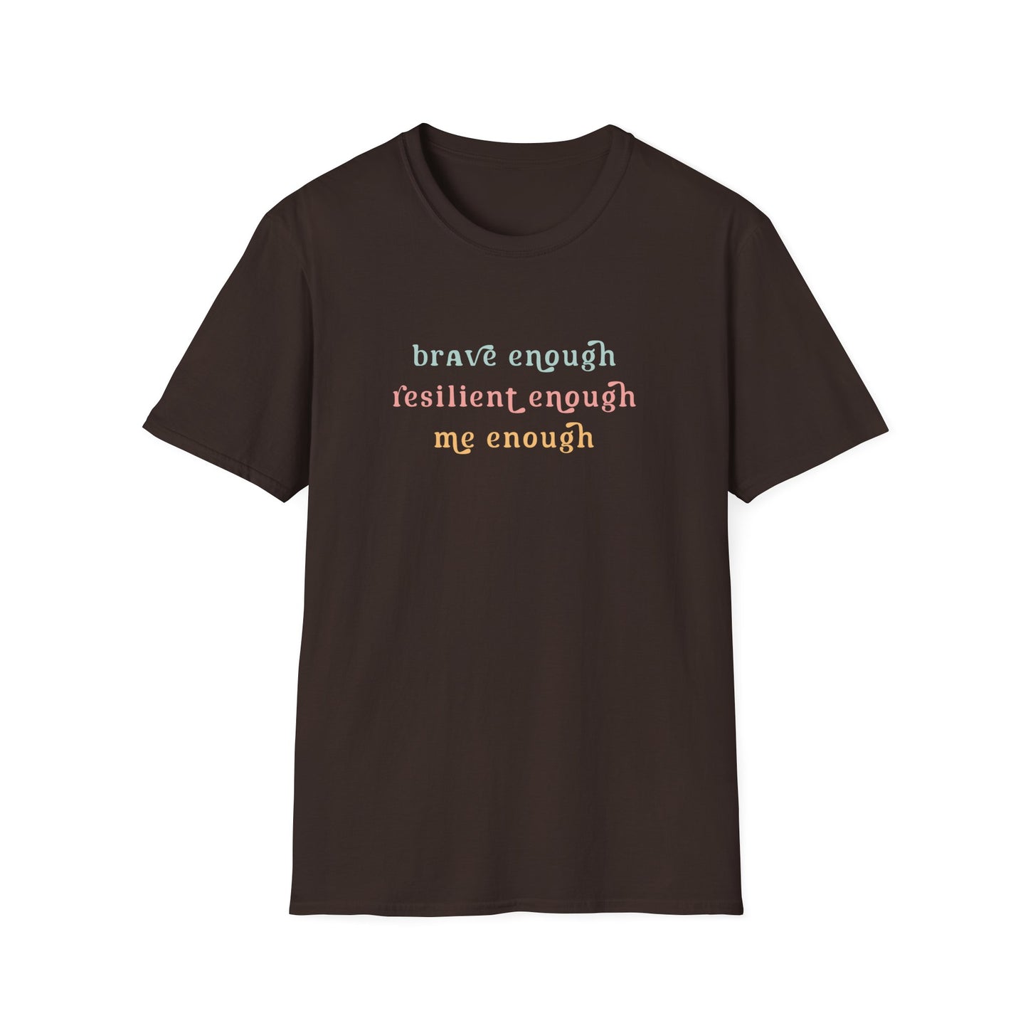 Brave Enough T-shirt