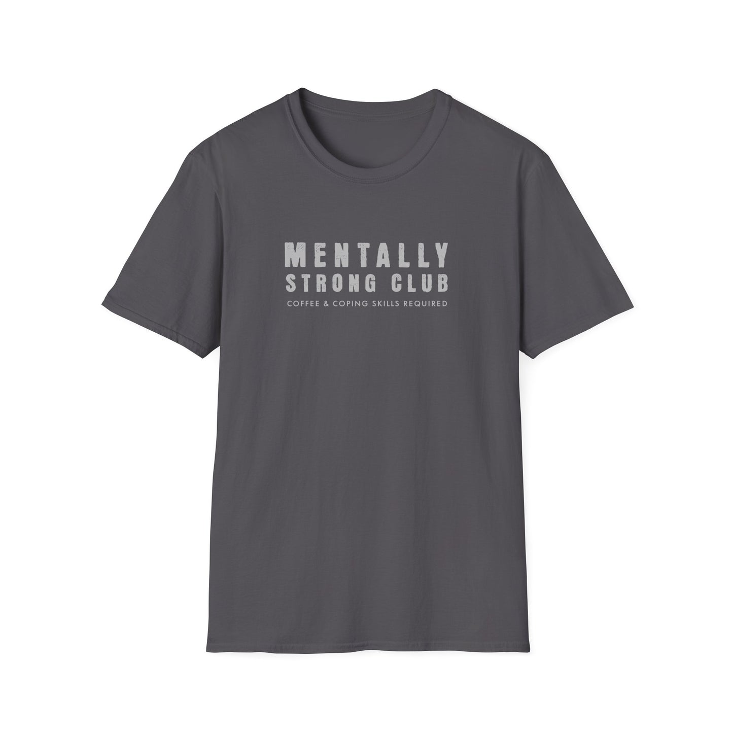 Mentally Strong T-shirt