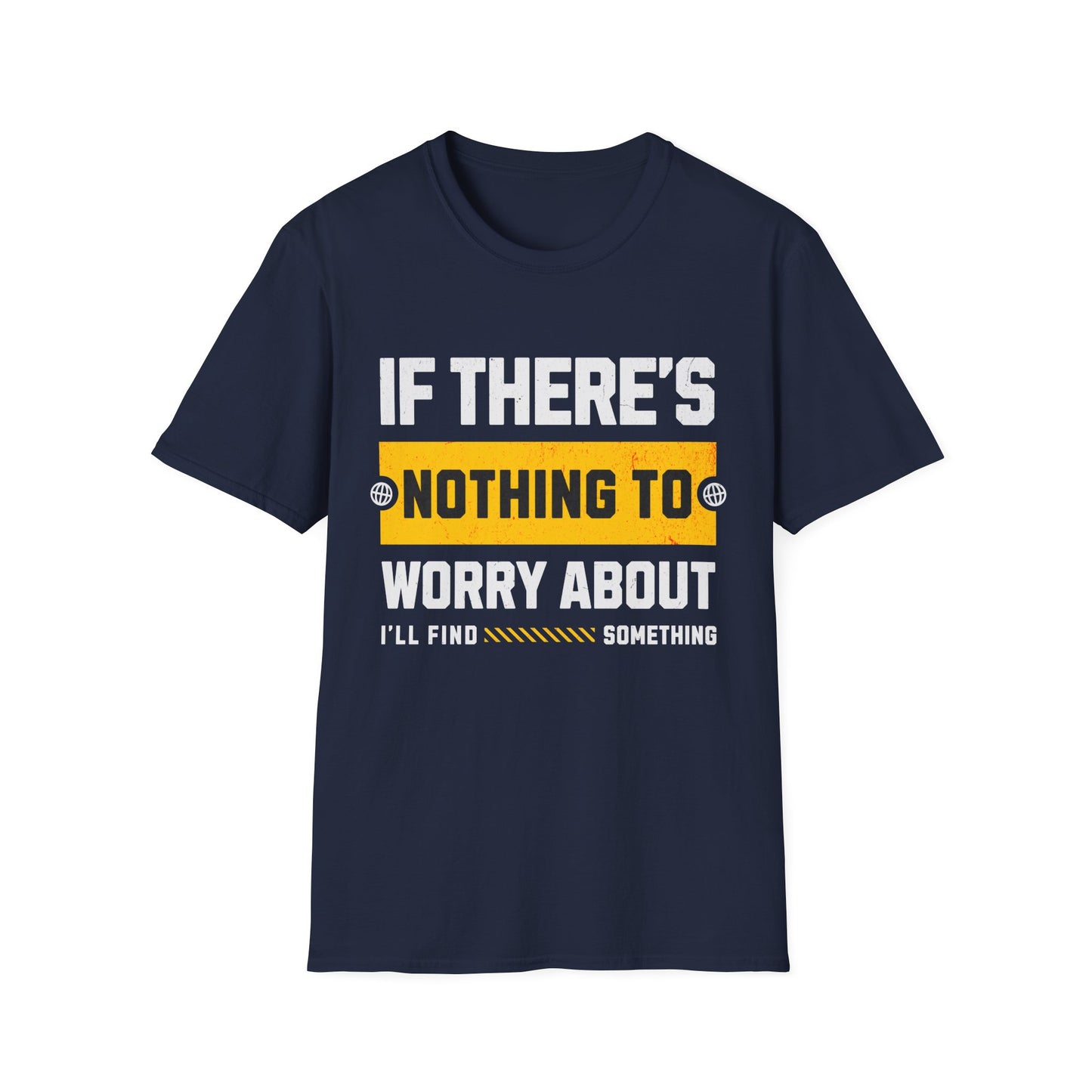 Nothing To Worry T-shirt
