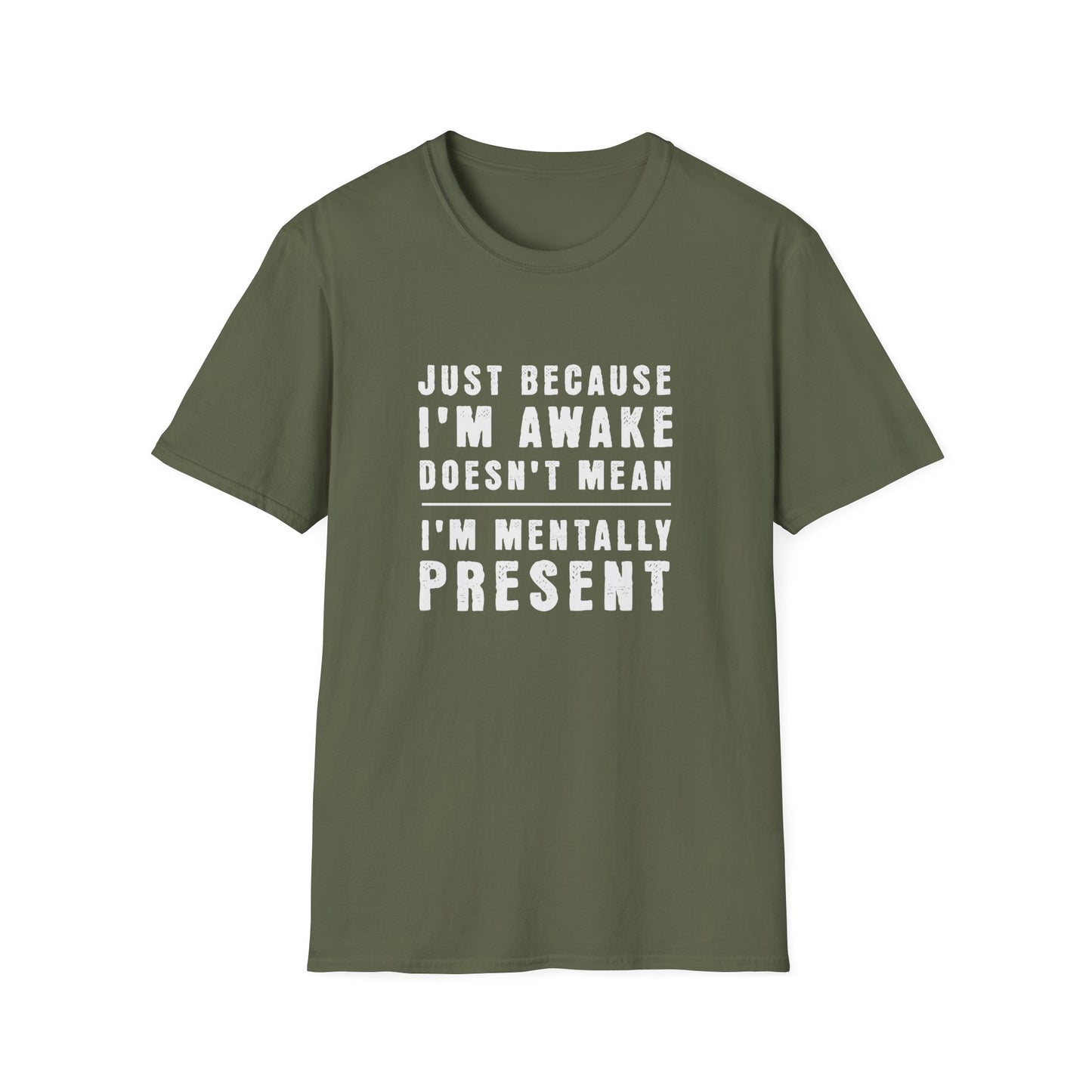 Mentally Present T-shirt