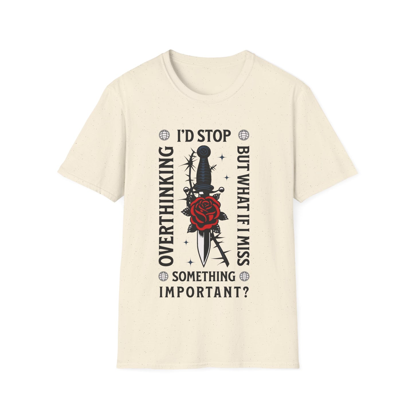What If Miss Something T-shirt