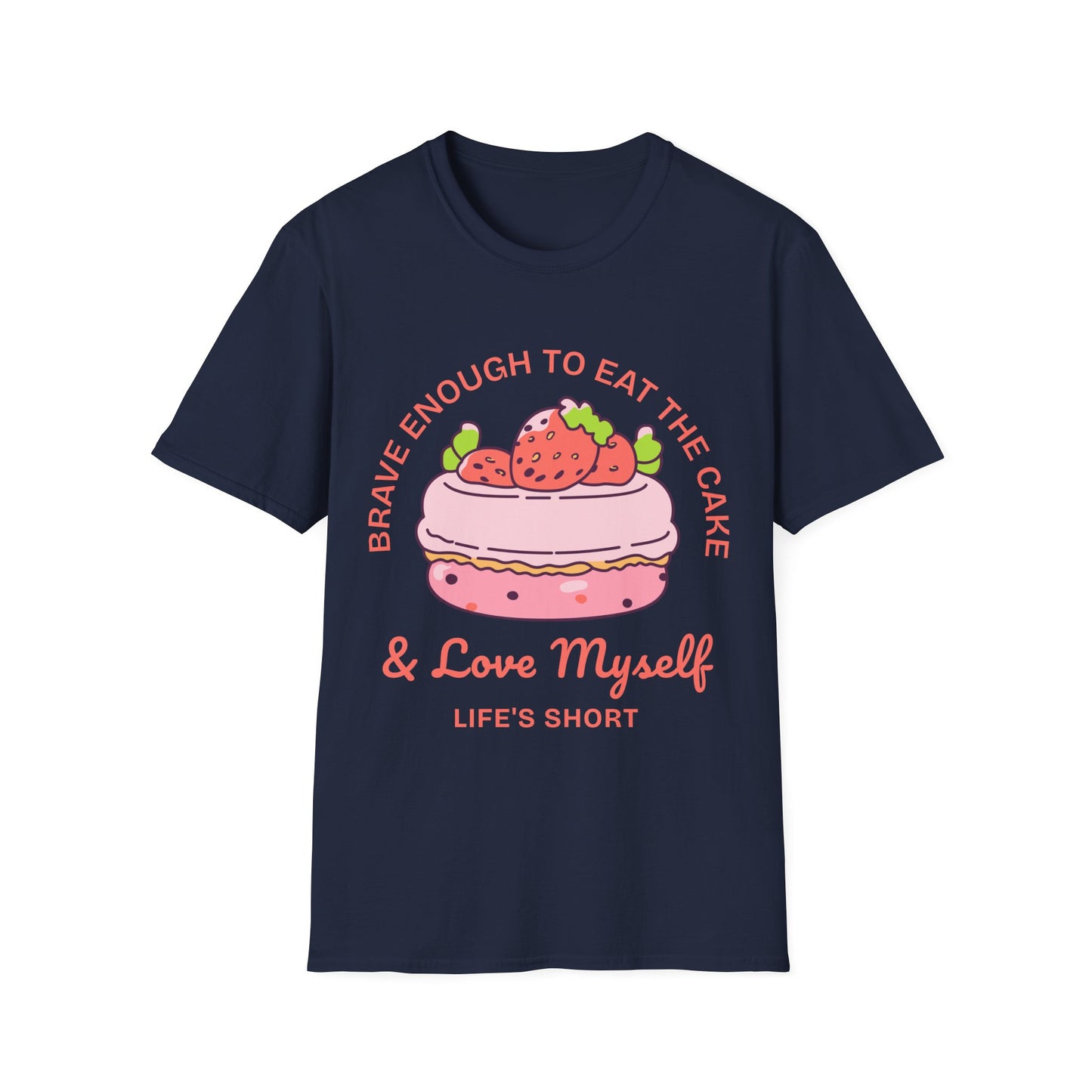 Brave To Eat Cake T-shirt