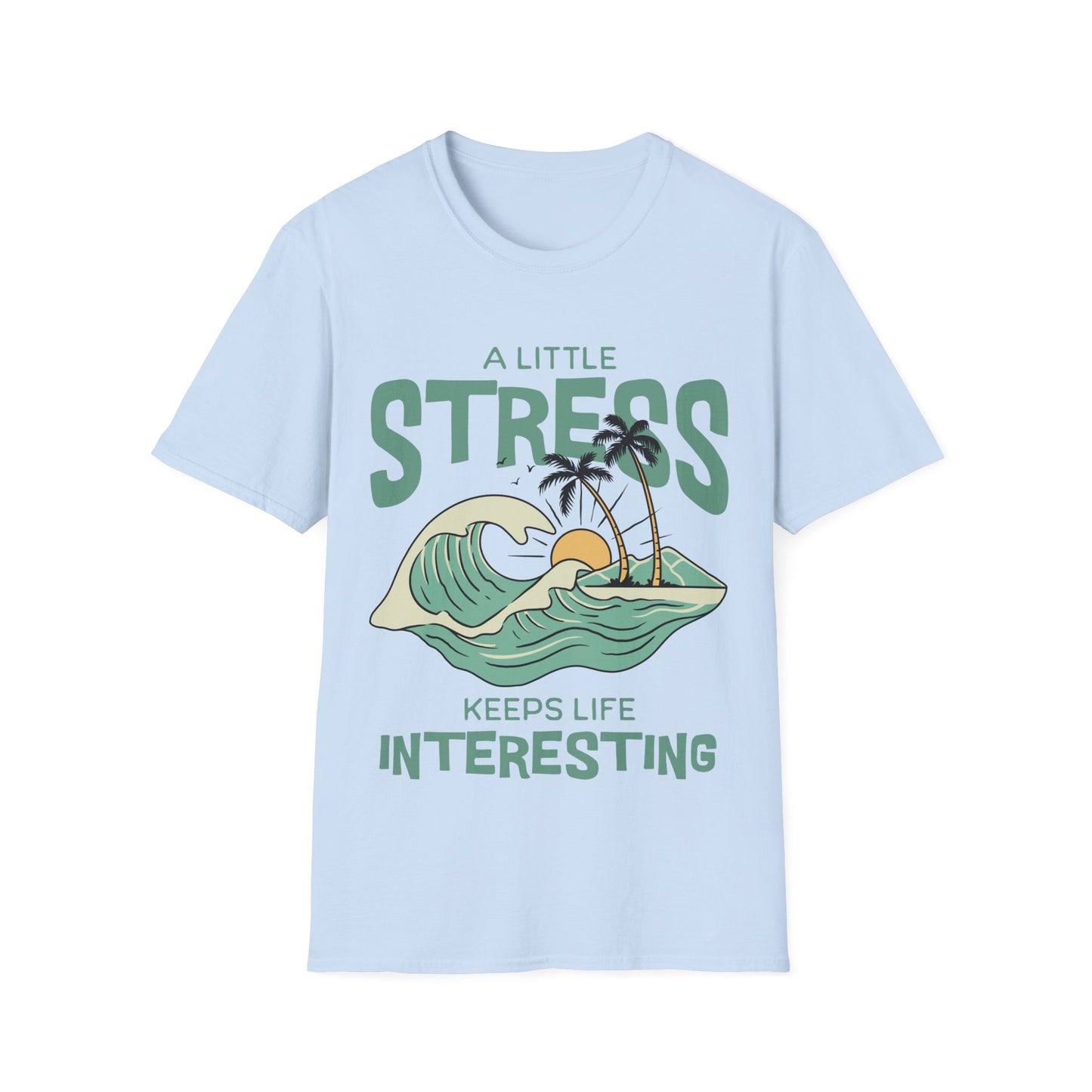 Keeps Life Interesting T-shirt