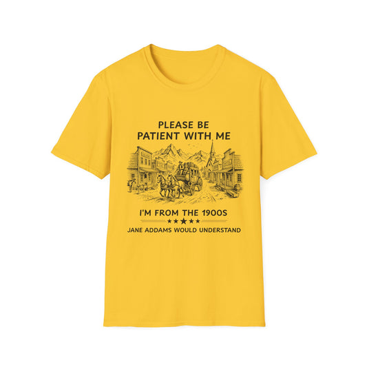 Be Patient T-shirt