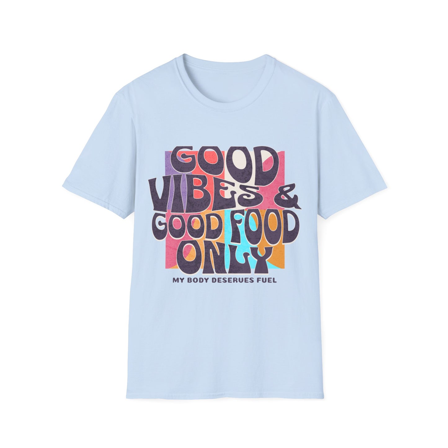 Good Vibes & Food T-shirt
