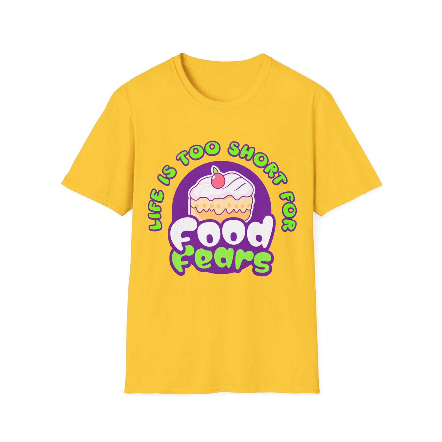 Life's Short Food Fears T-shirt