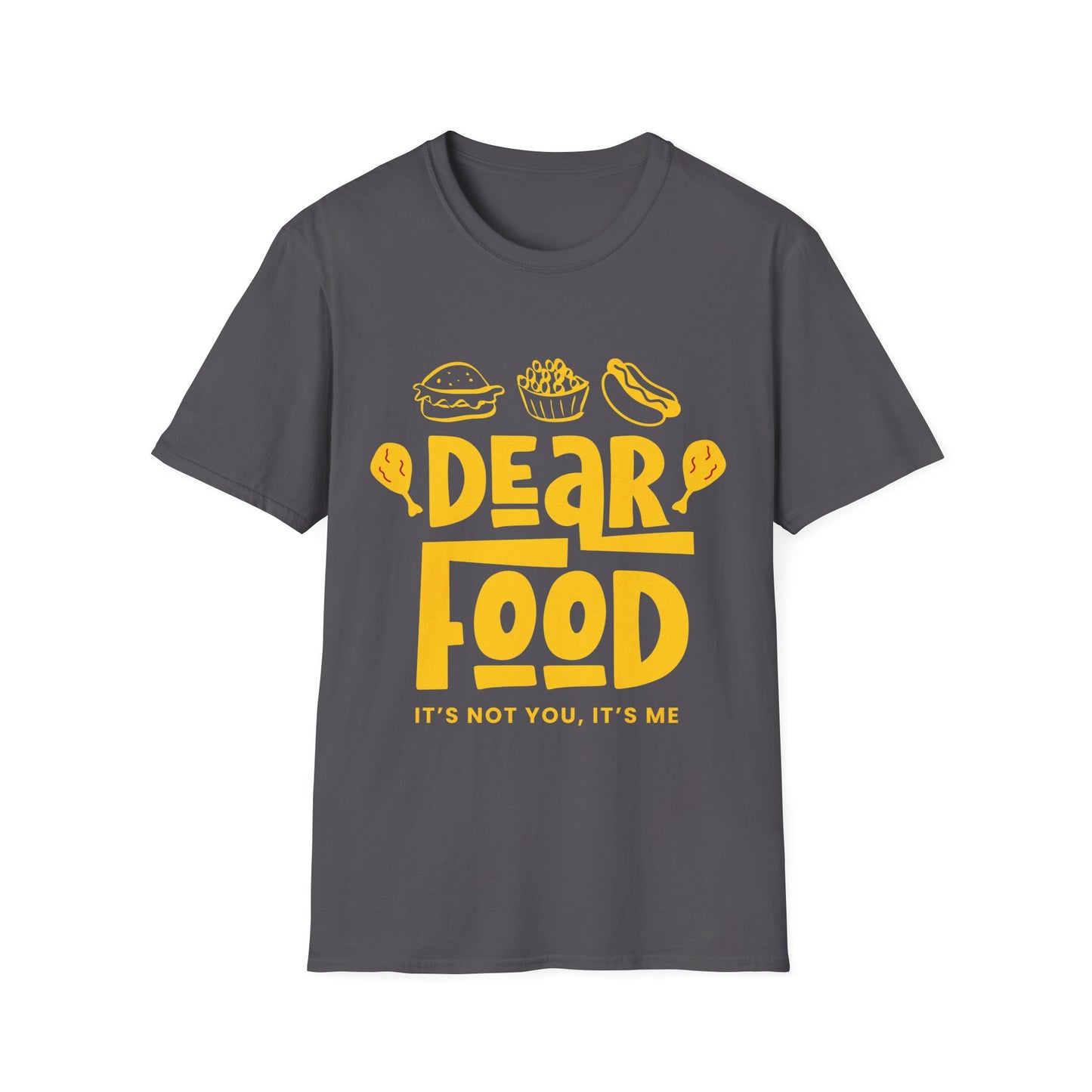 Food It's Not You T-shirt