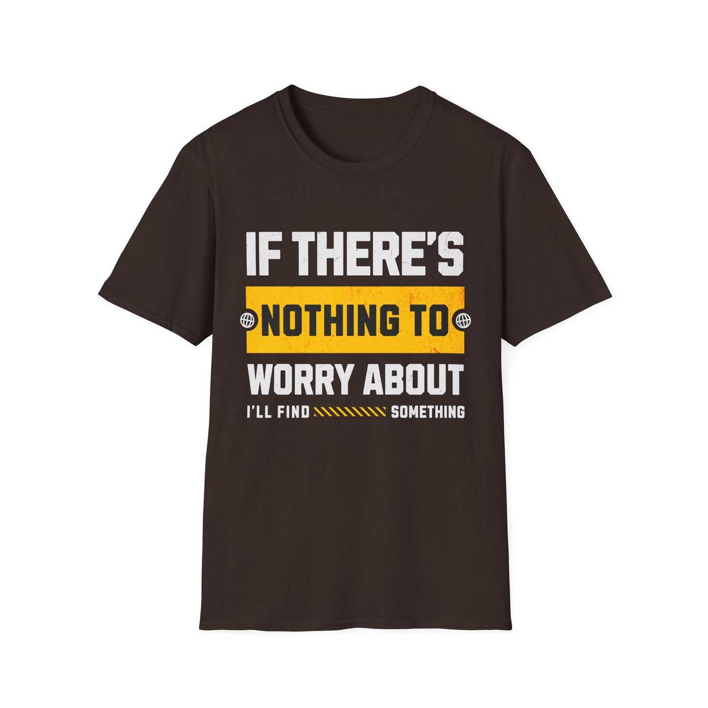 Nothing To Worry T-shirt