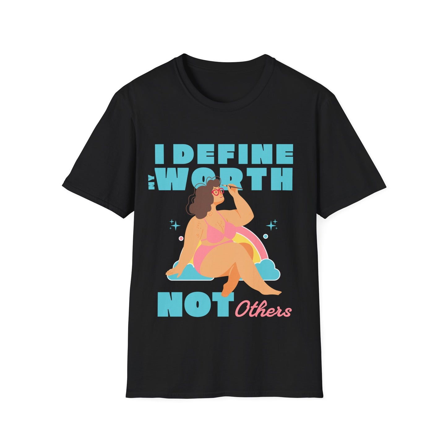 I Define Not Others T-shirt