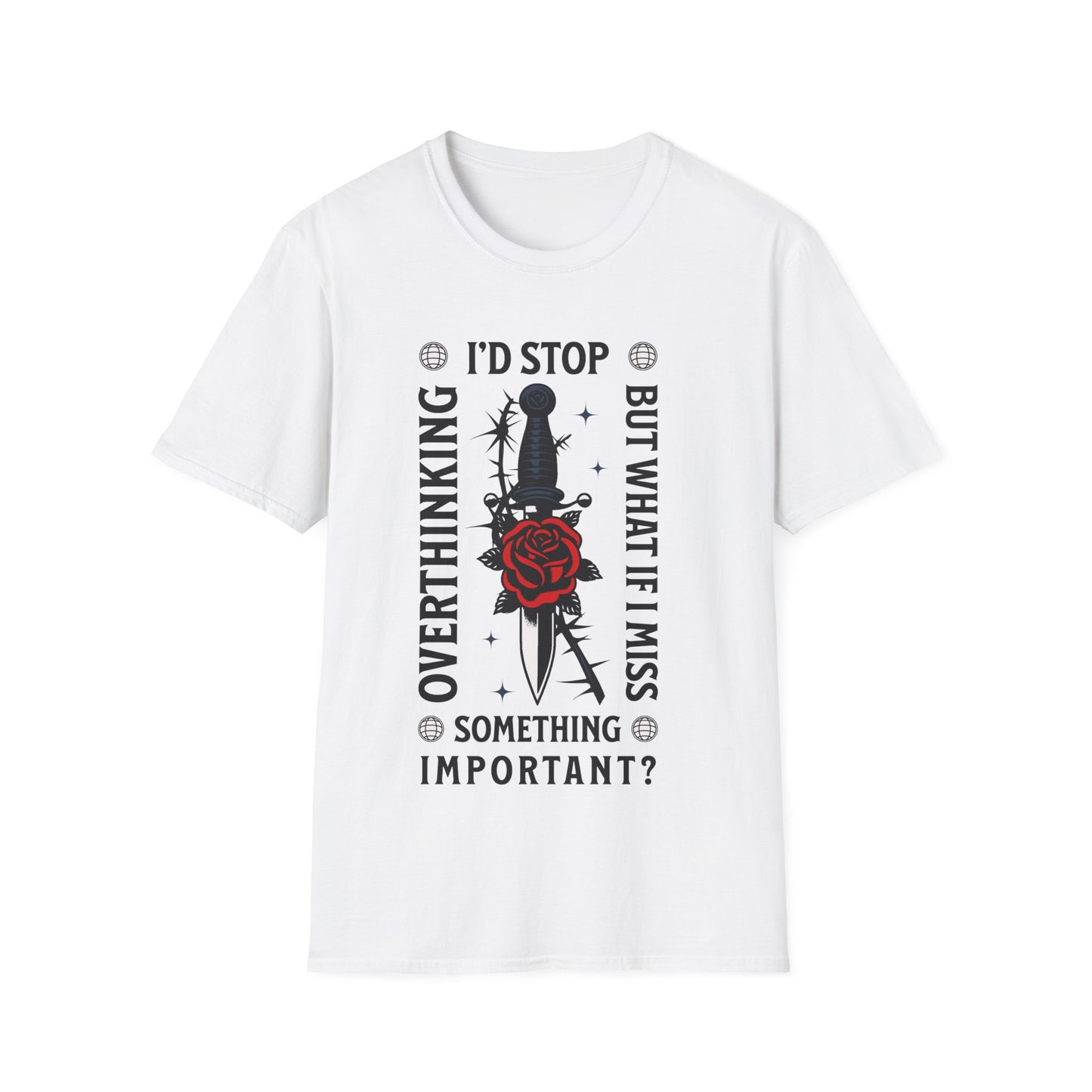 What If Miss Something T-shirt