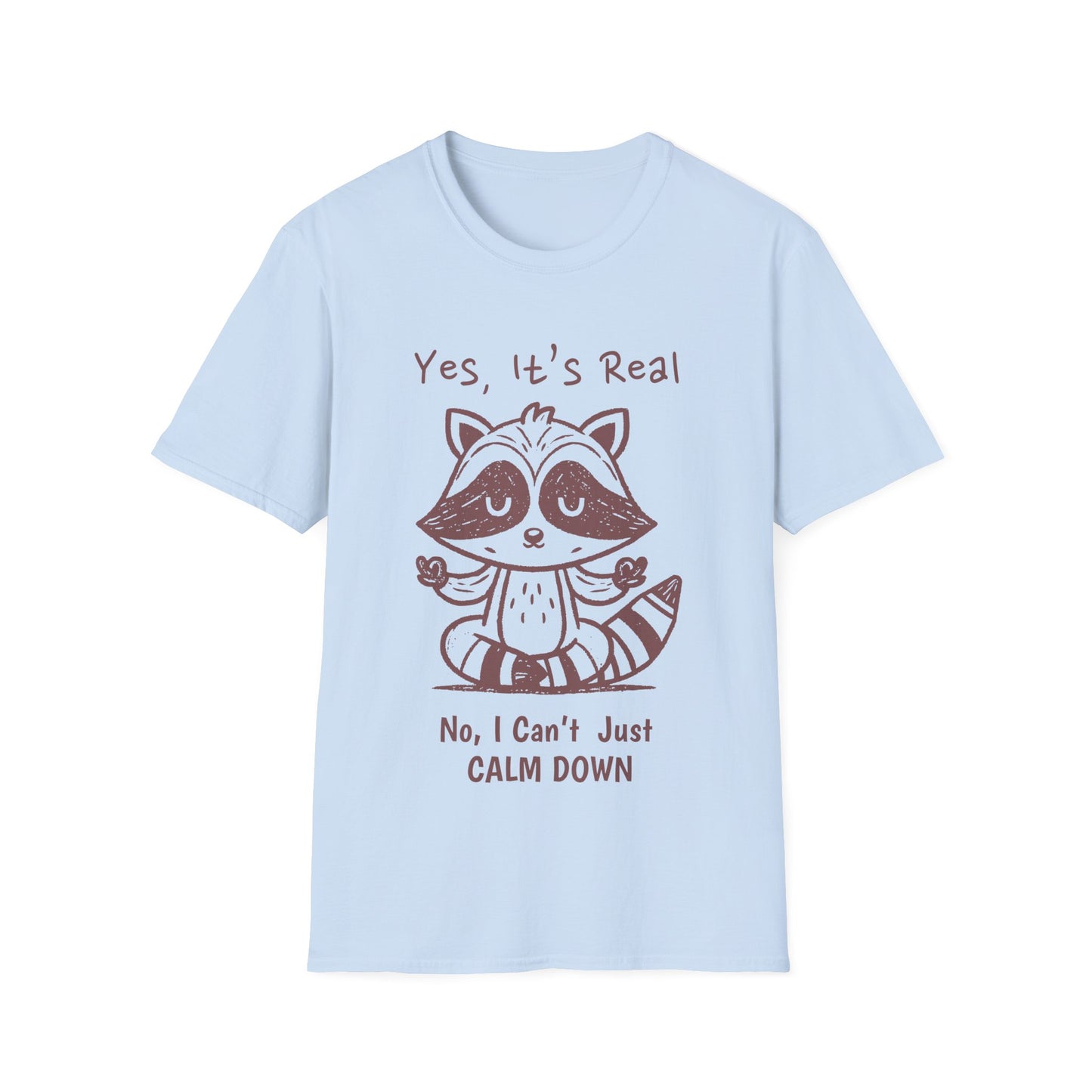 Can't Calm Down T-shirt