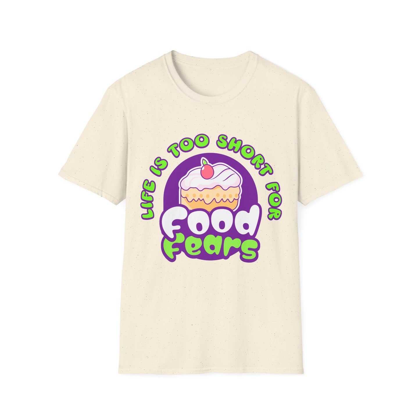 Life's Short Food Fears T-shirt