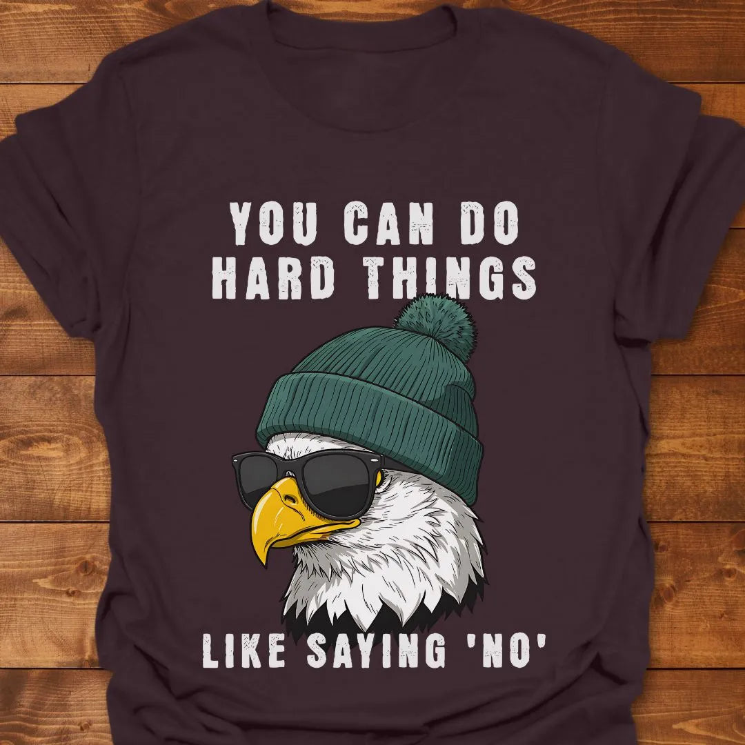 Do Hard Things T-shirt