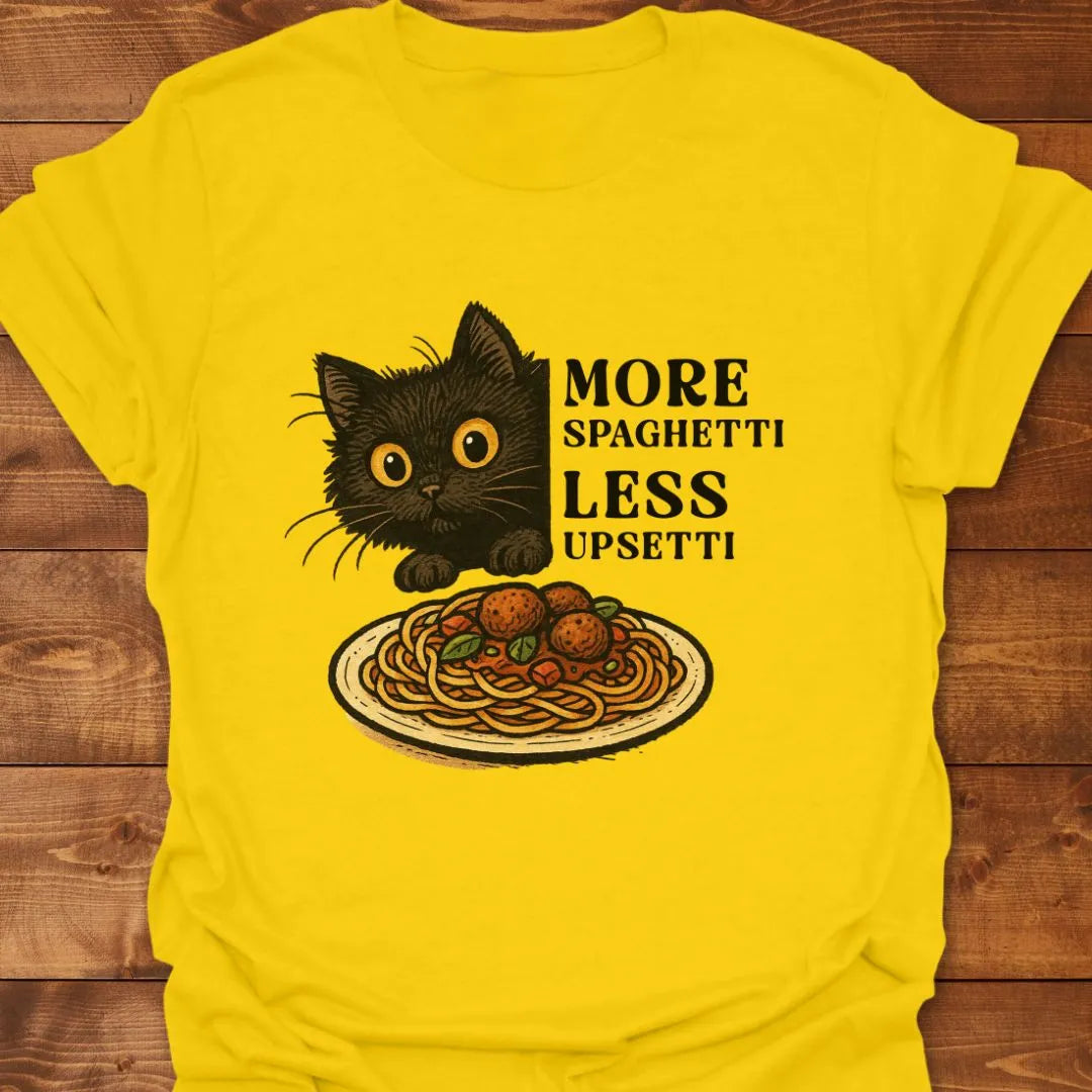 Less Upsetti T-shirt