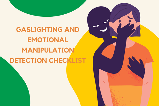 Gaslighting and Emotional Manipulation Detection Checklist