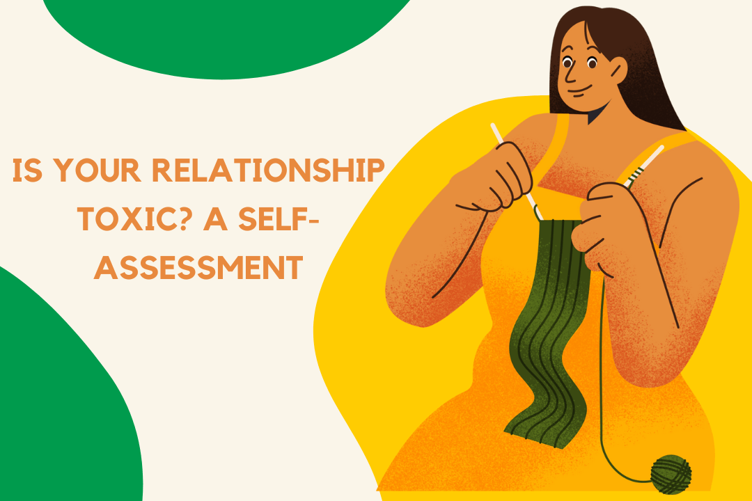 Is Your Relationship Toxic? A Self-Assessment