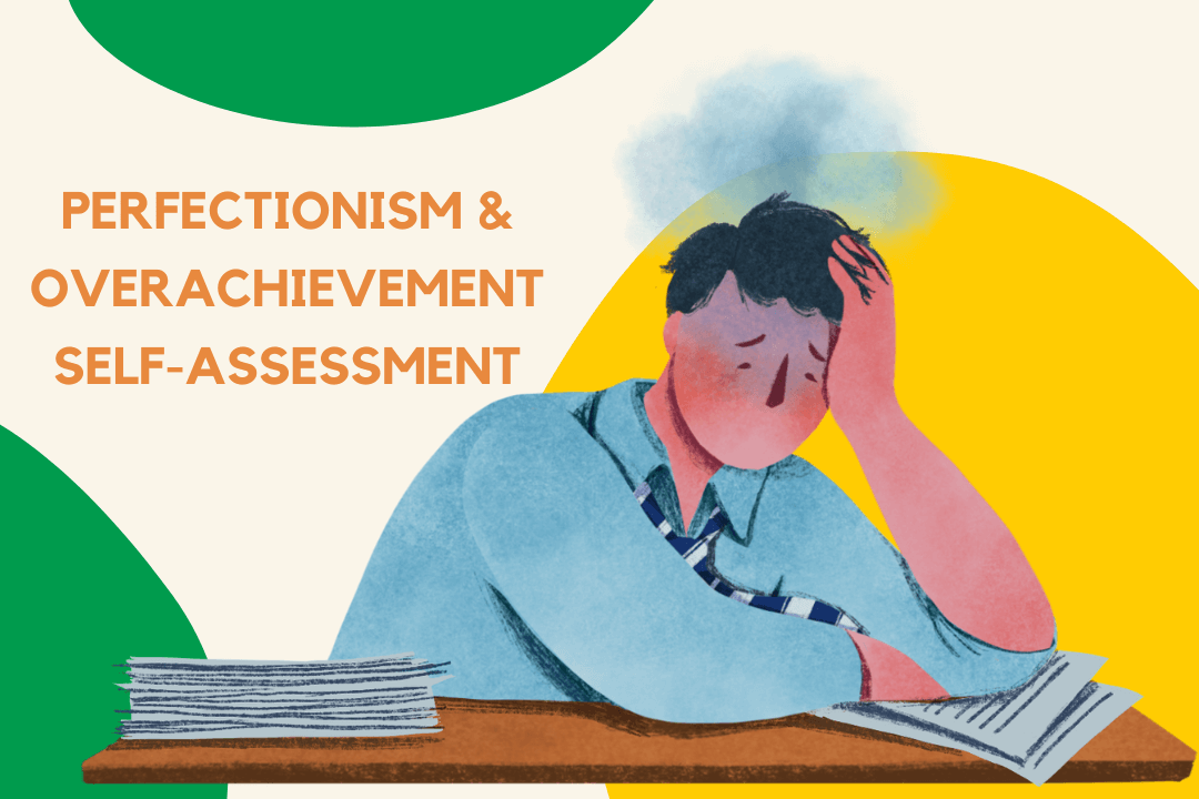 Perfectionism & Overachievement Self-Assessment