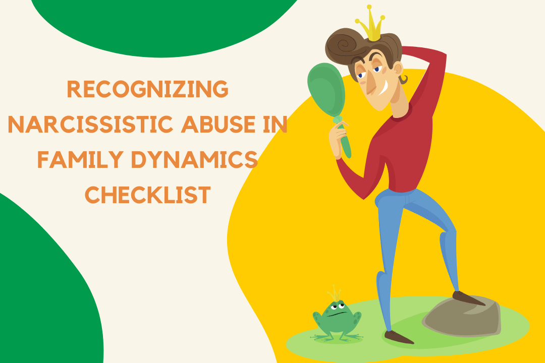 Recognizing Narcissistic Abuse in Family Dynamics Checklist