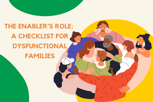 The Enabler’s Role: A Checklist for Dysfunctional Families