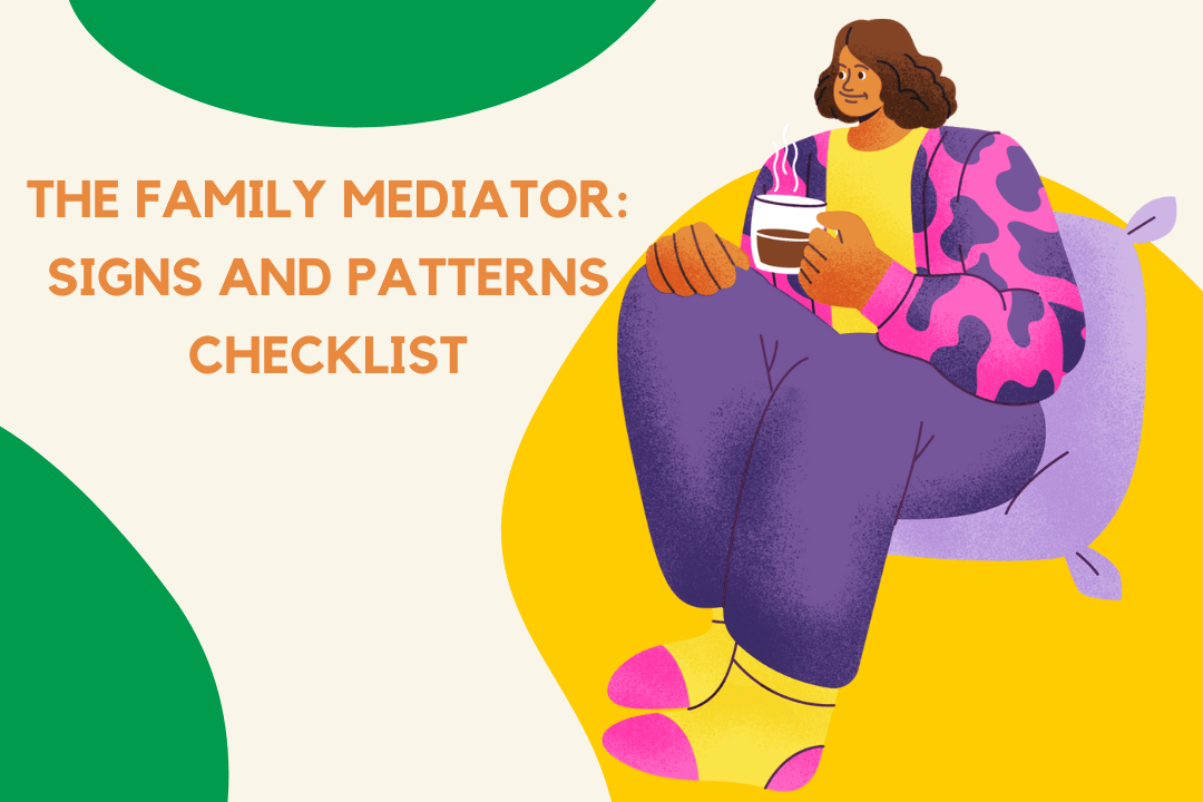 The Family Mediator: Signs and Patterns Checklist