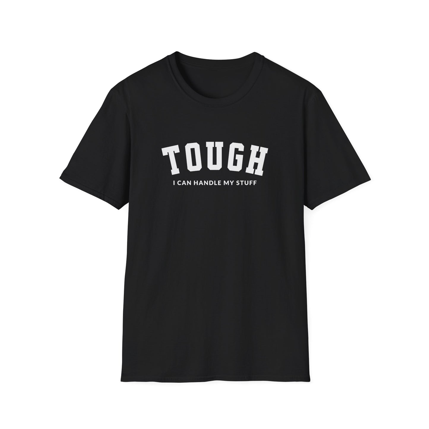 I'm Tough T-shirt