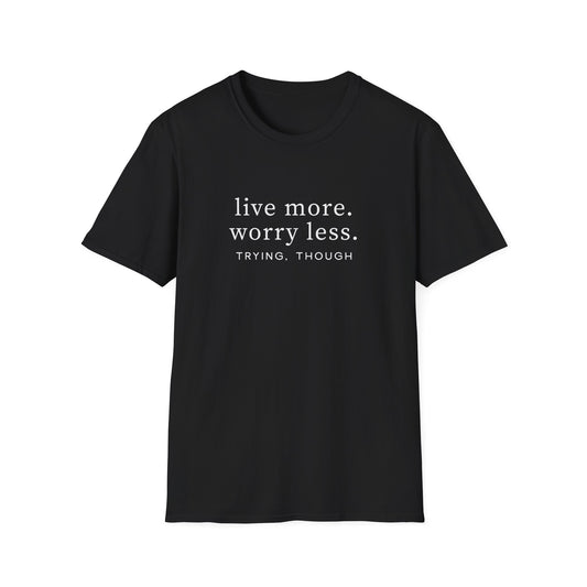Live More T-shirt