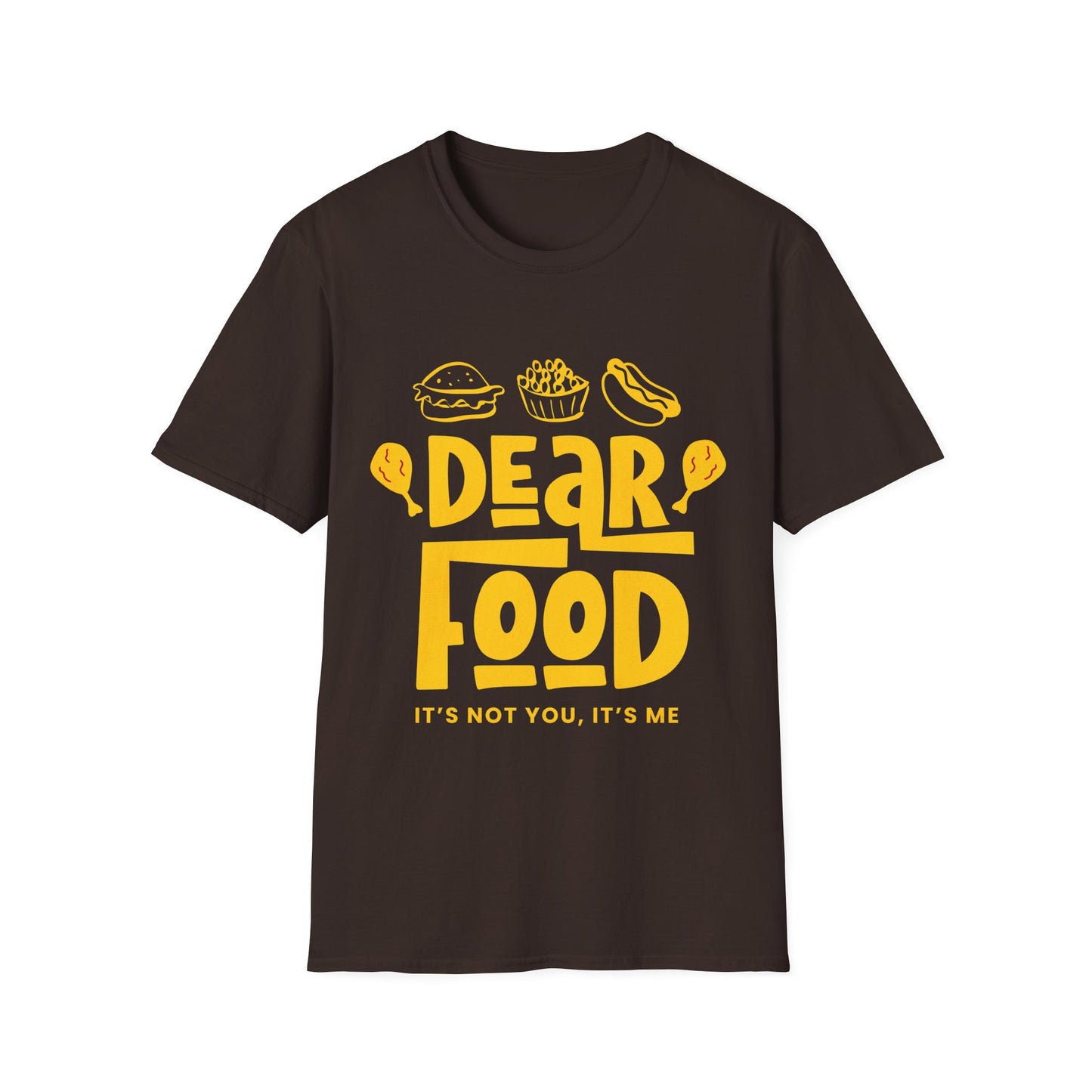 Food It's Not You T-shirt