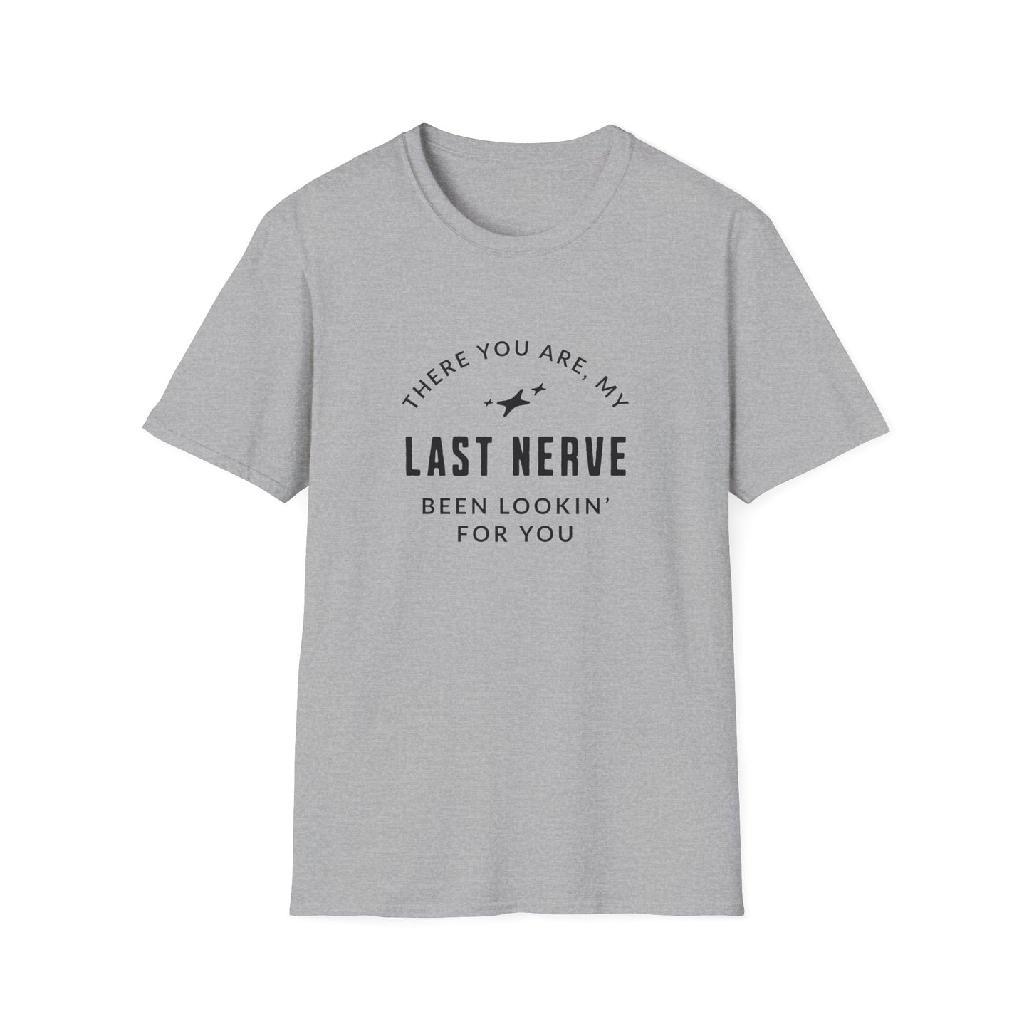My Last Nerve T-shirt