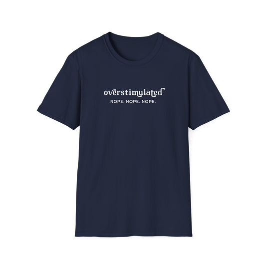 Overstimulated T-shirt