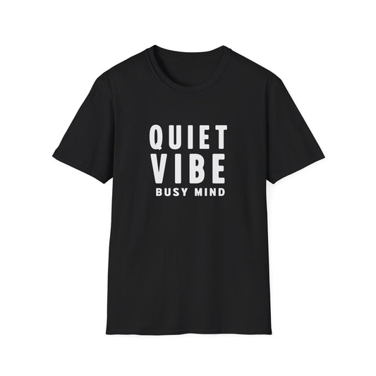 Quiet Vibe T-shirt