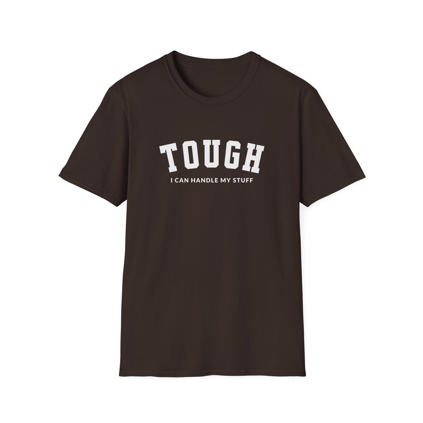 I'm Tough T-shirt