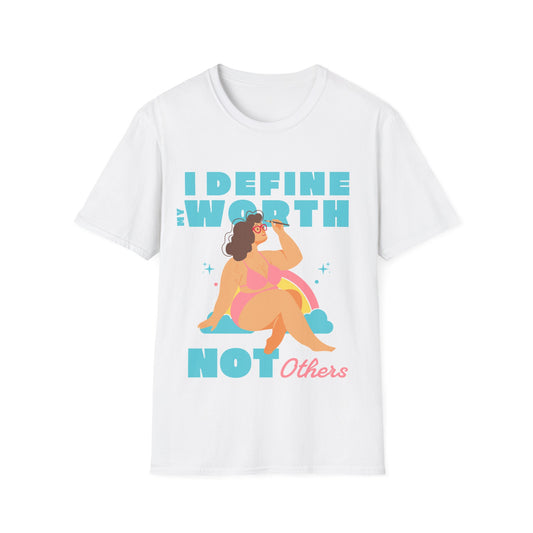 I Define Not Others T-shirt