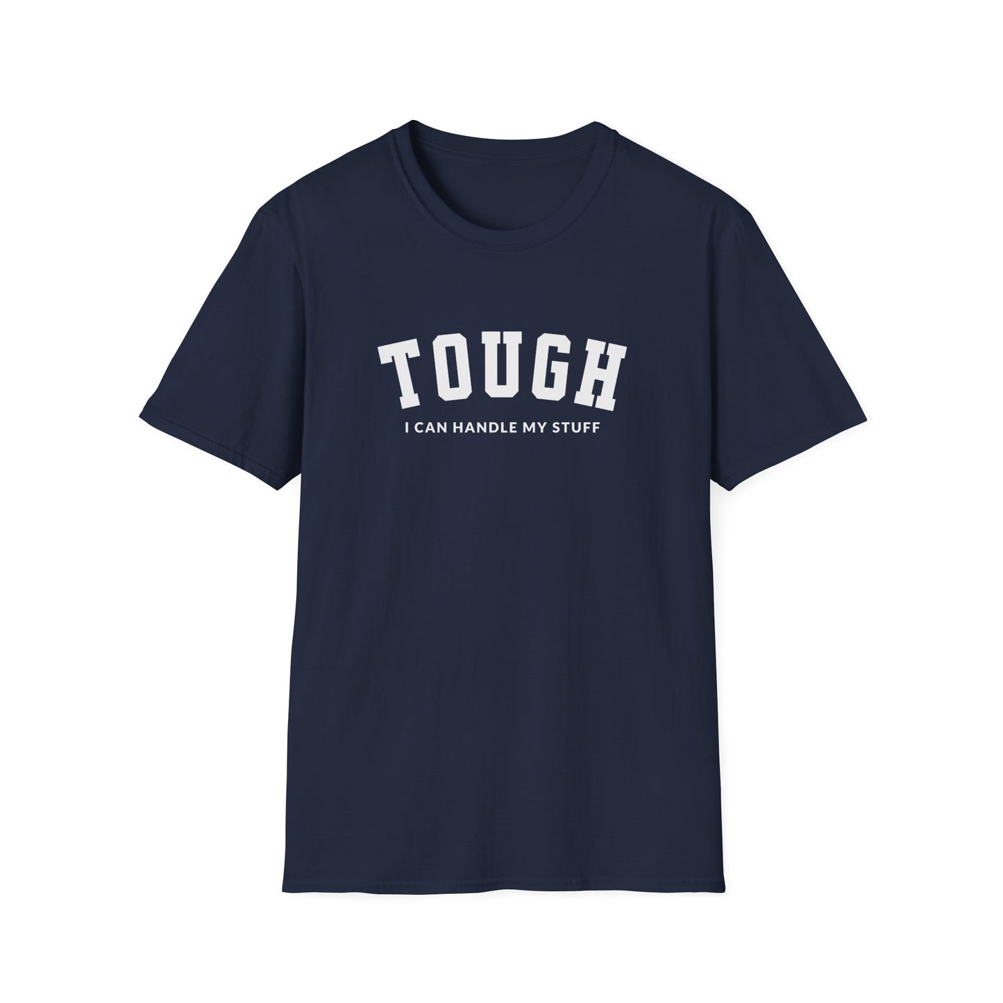 I'm Tough T-shirt
