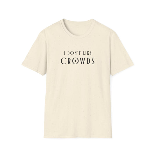 Dislike Crowds T-shirt