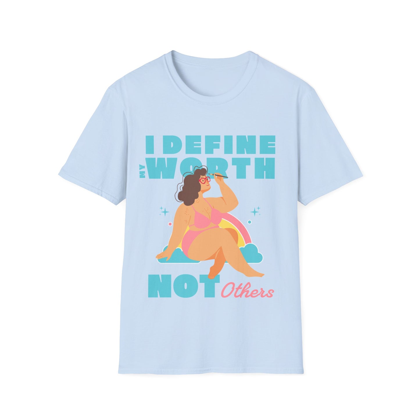 I Define Not Others T-shirt