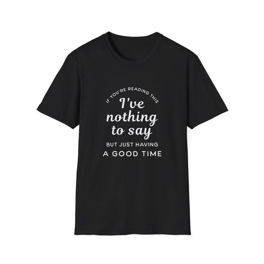 Have Good Time T-shirt