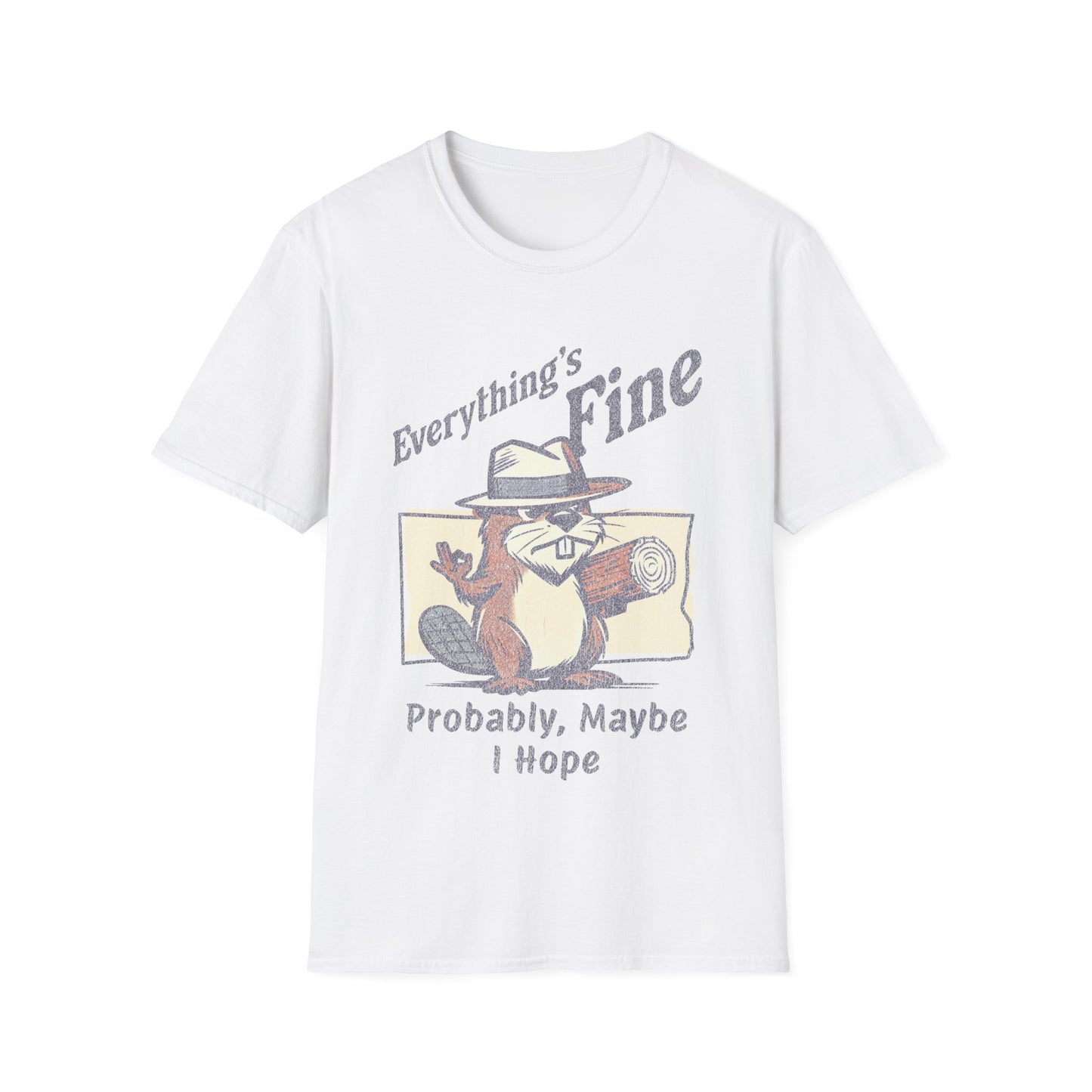 Everything’s Fine T-shirt