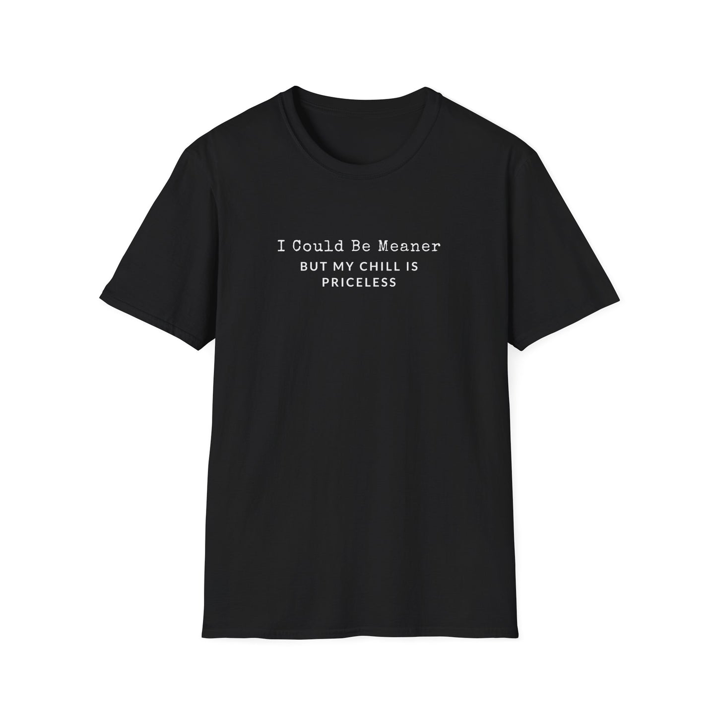 Could Be Meaner T-shirt