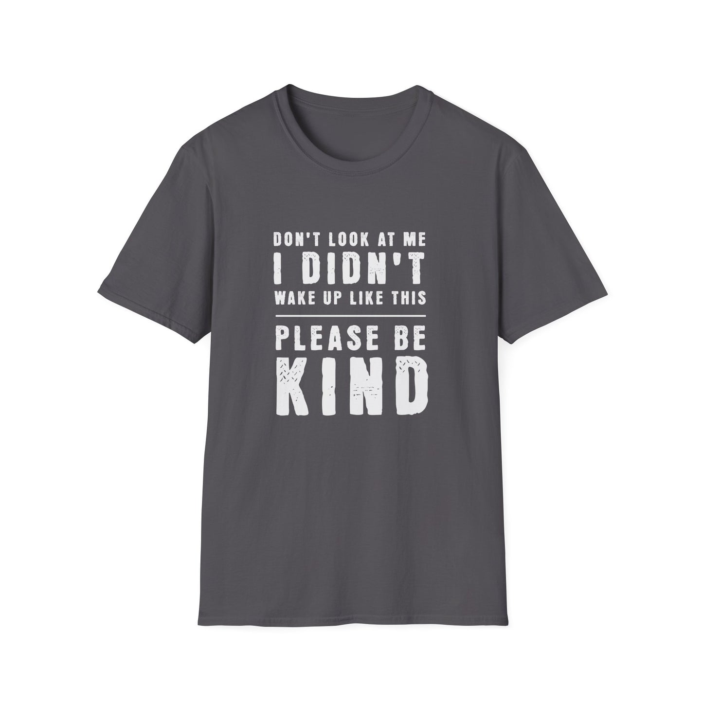 Don't Look At Me T-shirt