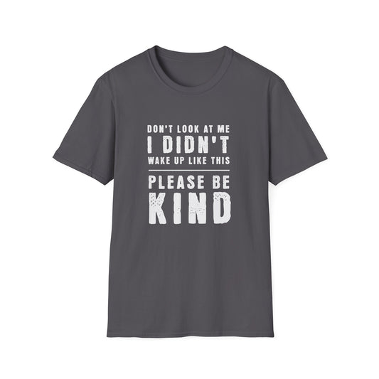 Don't Look At Me T-shirt