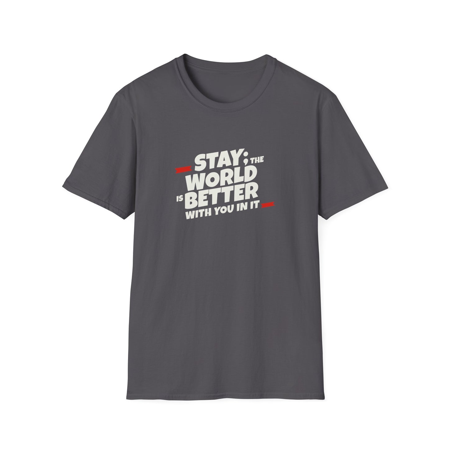 Stay; T-shirt