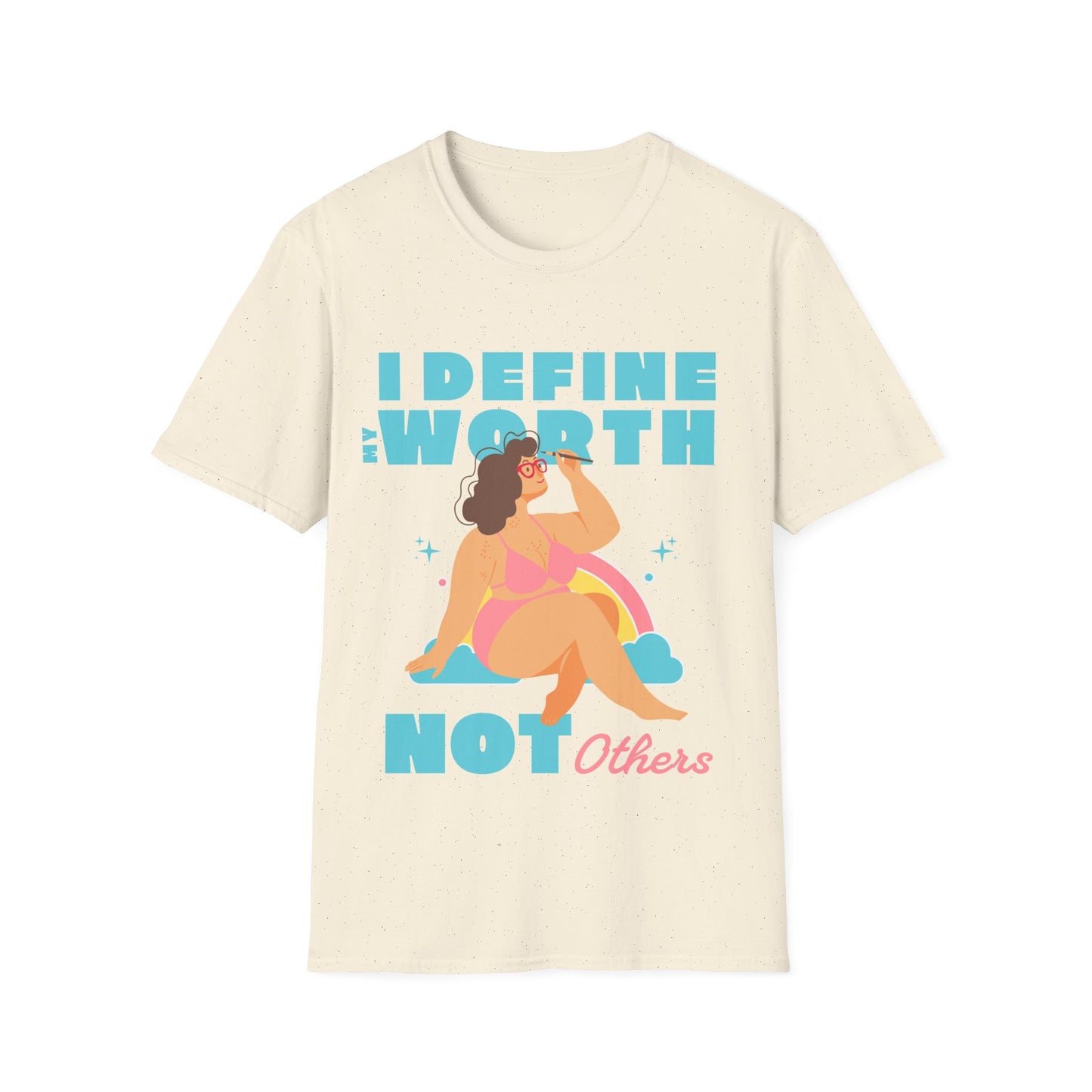 I Define Not Others T-shirt