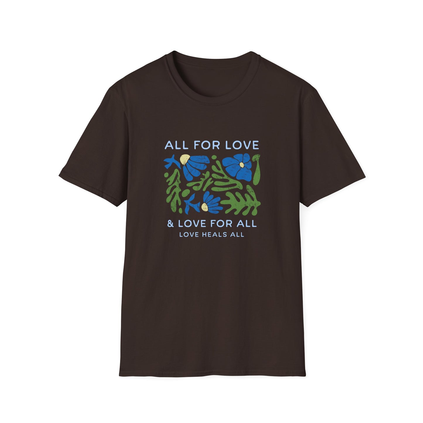 All For Love T-shirt