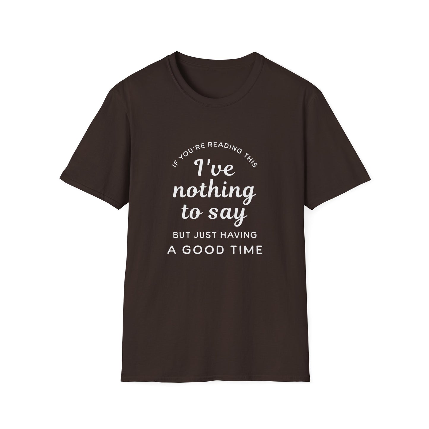 Have Good Time T-shirt