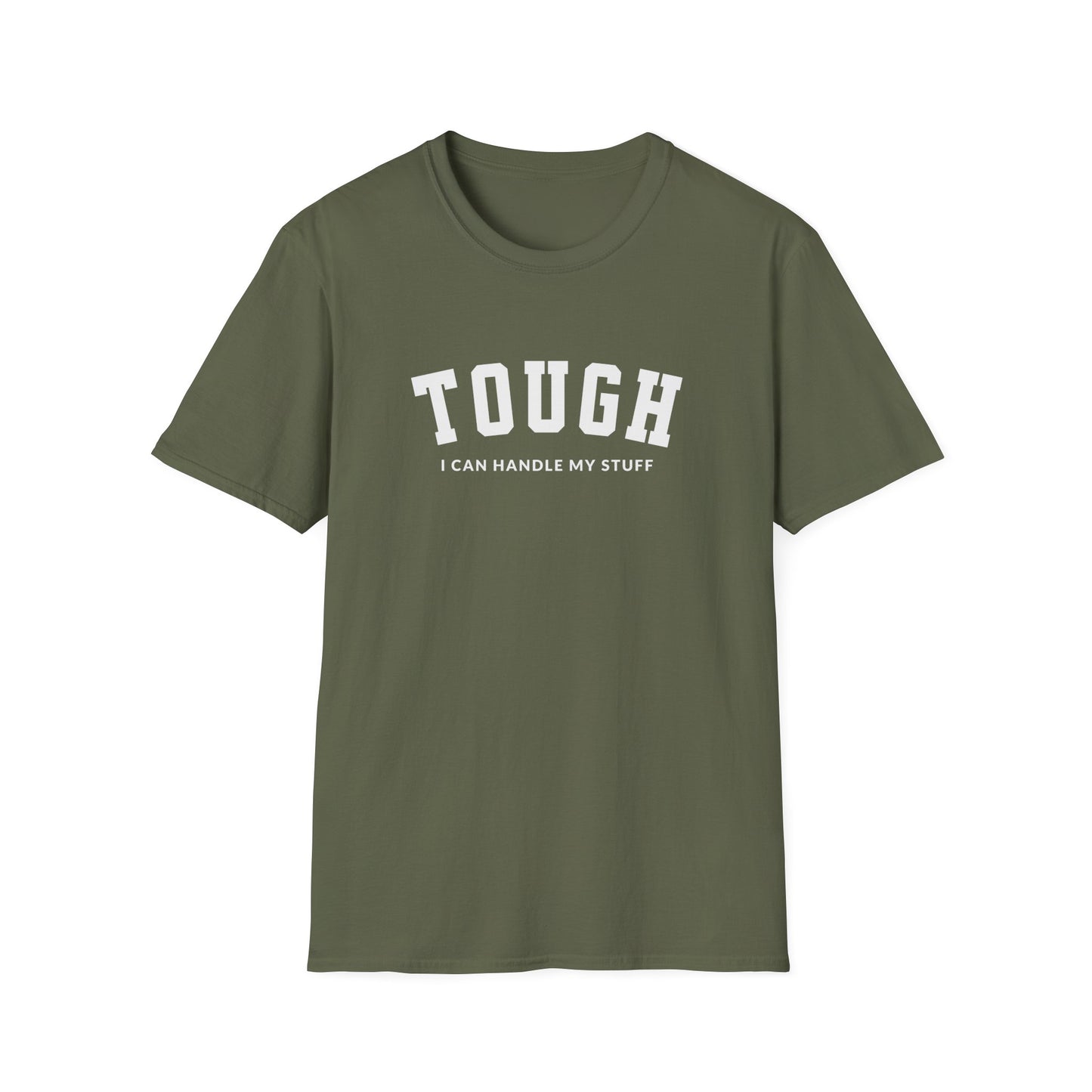 I'm Tough T-shirt