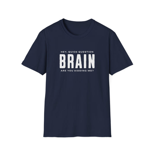 Brain Kidding T-shirt