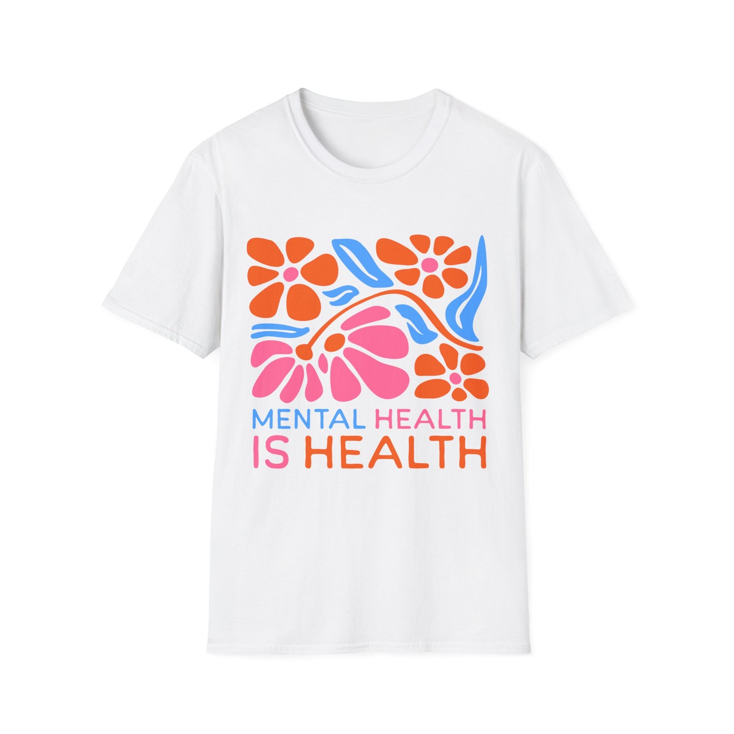 Mental Health's Health T-shirt