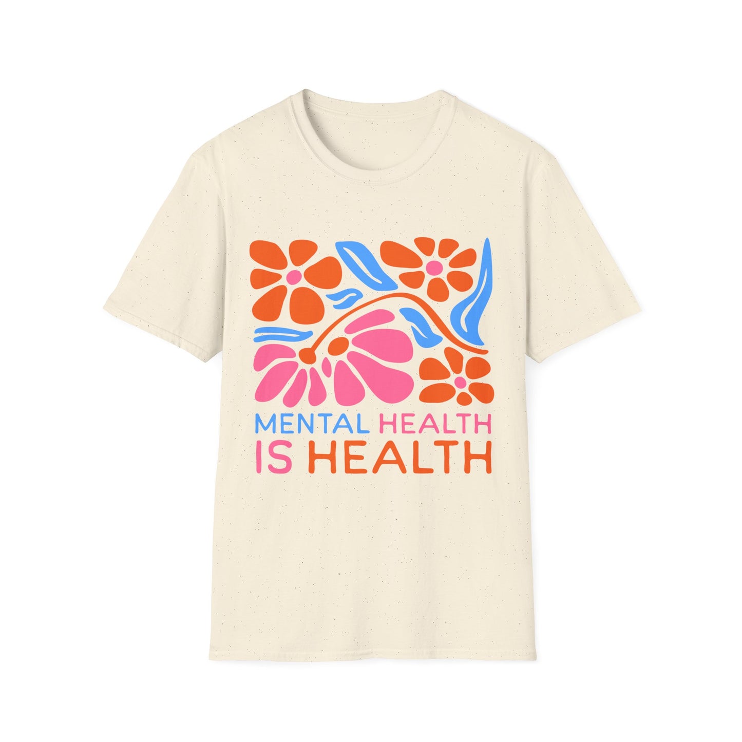 Mental Health's Health T-shirt