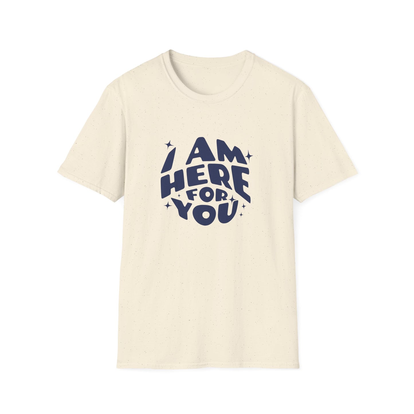 Here For You T-shirt